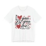 Sweet Valentines Tshirt- I Heart You